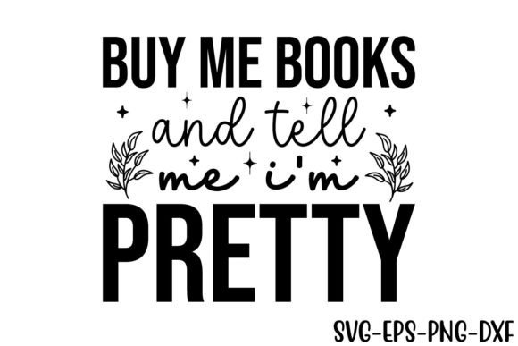 Download Buy Me Books and Tell Me I'm Pretty - Premium Resources