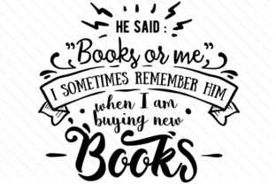 Download He Said Books or Me I Sometimes Remember Him when I Am Buying New Books - Buy Collection
